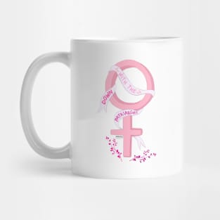 down with the patriarchy Mug